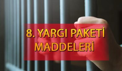 8. Yargı paketi maddeleri ve içeriği: Yargı paketi ne zaman çıkacak, genel af çıkacak mı?